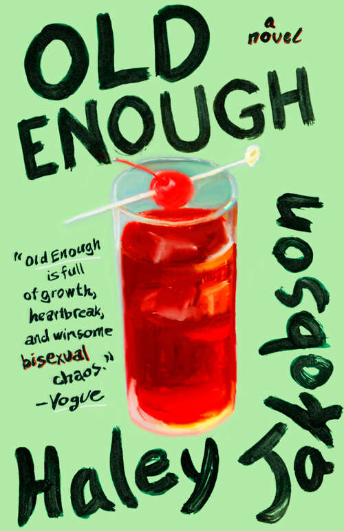 Book cover of Old Enough: A Novel