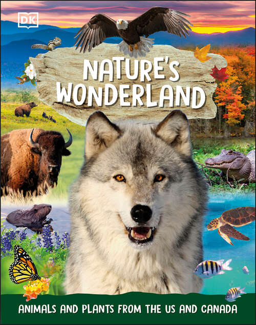 Book cover of Nature's Wonderland: Animals and Plants from the US and Canada