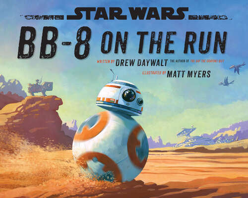 Book cover of Star Wars: BB-8 on the Run-Special Market Edition