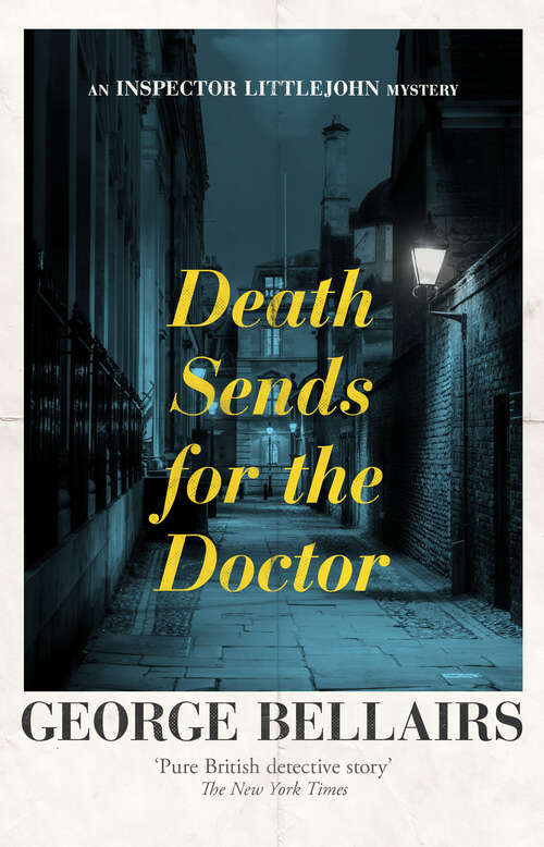 Book cover of Death Sends for the Doctor (The Inspector Littlejohn Mysteries)