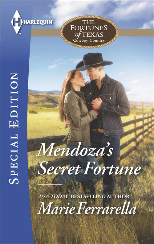 Book cover of Mendoza's Secret Fortune: Mendoza's Secret Fortune A Second Chance At Crimson Ranch From City Girl To Rancher's Wife (The Fortunes of Texas: Cowboy Country #3)