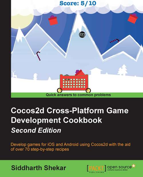 Book cover of Cocos2d Cross-Platform Game Development Cookbook - Second Edition