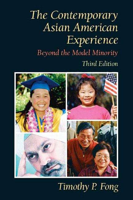 Book cover of The Contemporary Asian American Experience: Beyond the Model Minority