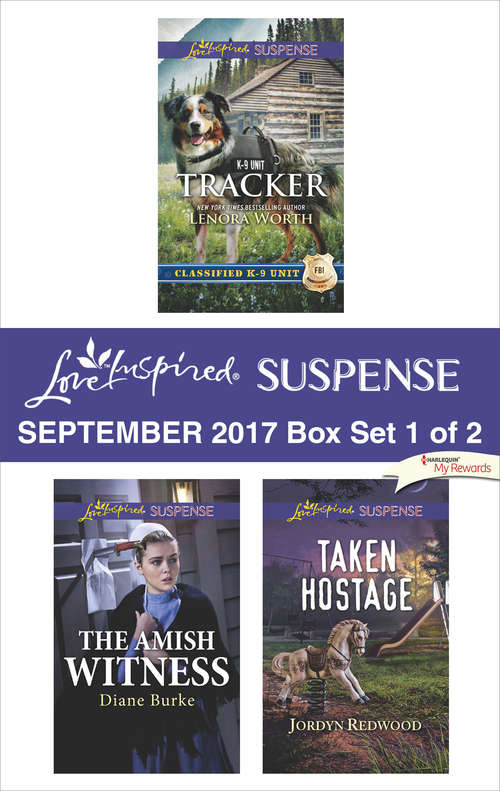 Harlequin Love Inspired Suspense September 2017 - Box Set 1 of 2: Tracker\The Amish Witness\Taken Hostage