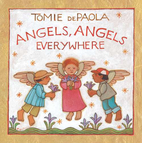 Book cover of Angels, Angels Everywhere