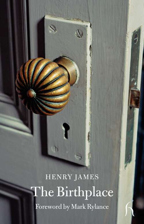 Book cover of The Birthplace (Hesperus Classics)