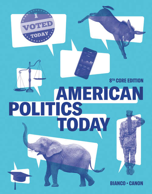 American Politics Today (Core Eighth Edition)