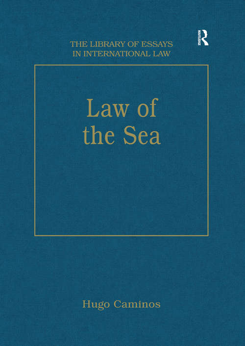 Law of the Sea (The\library Of Essays In International Law Ser. #3)