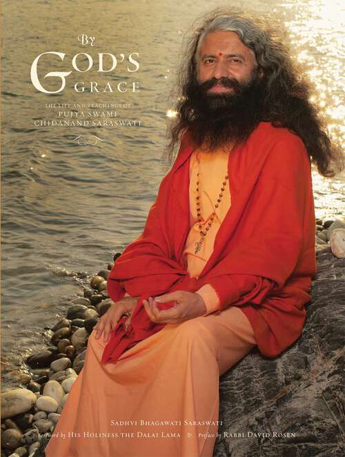 Book cover of By God's Grace: The Life and Teachings of Pujya Swami Chidanand Saraswati