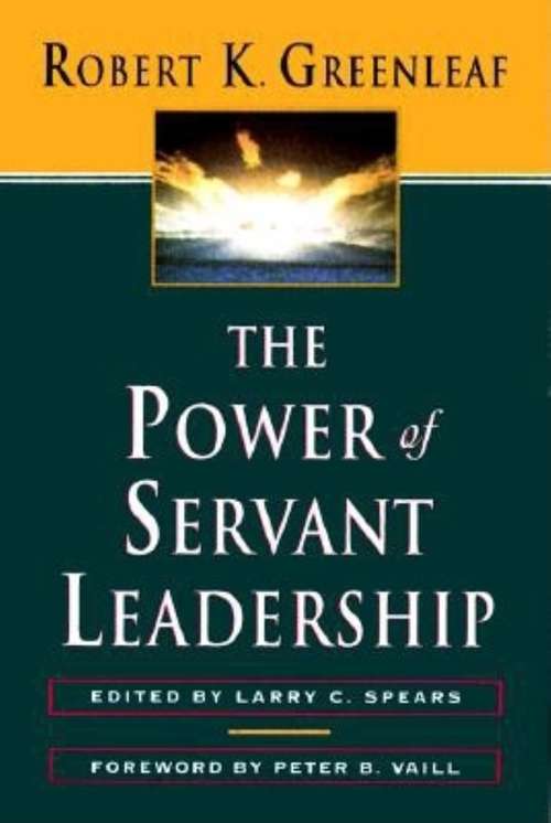 The Power of Servant-Leadership