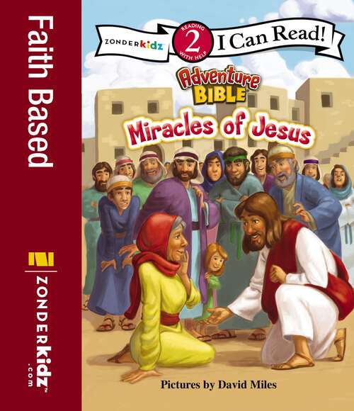 Book cover of Miracles of Jesus: Level 2 (I Can Read! / Adventure Bible)