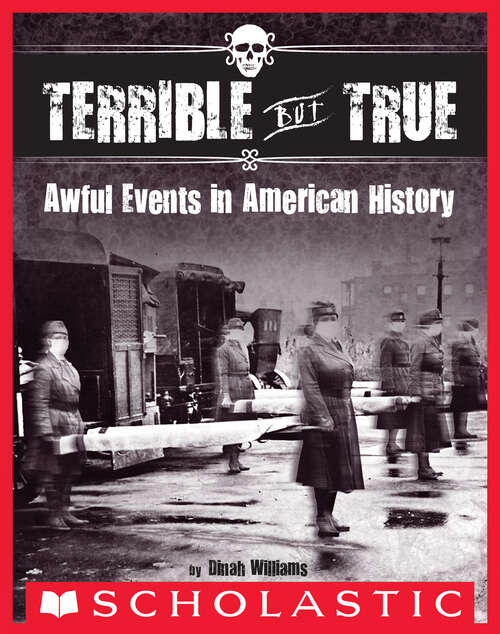 Book cover of Terrible But True: Awful Events In American History