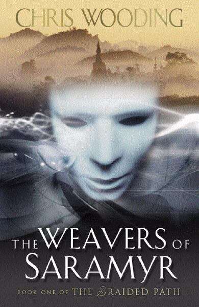 Book cover of The Weavers of Saramyr (The Braided Path #1)
