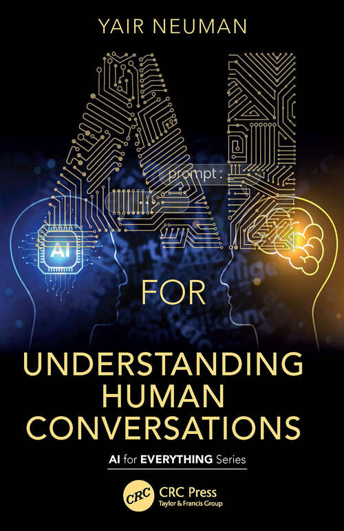 Book cover of AI for Understanding Human Conversations (1) (AI for Everything)