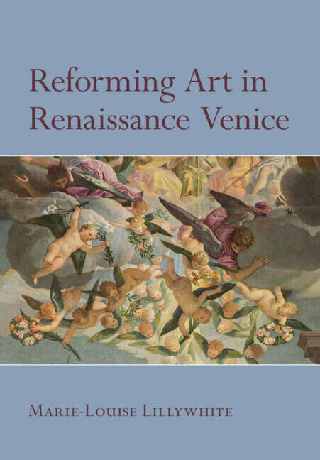 Book cover of Reforming Art in Renaissance Venice