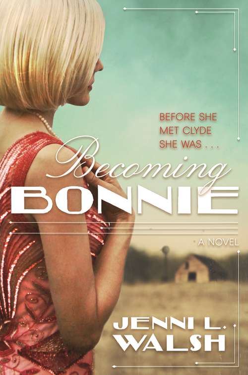 Book cover of Becoming Bonnie: A Novel