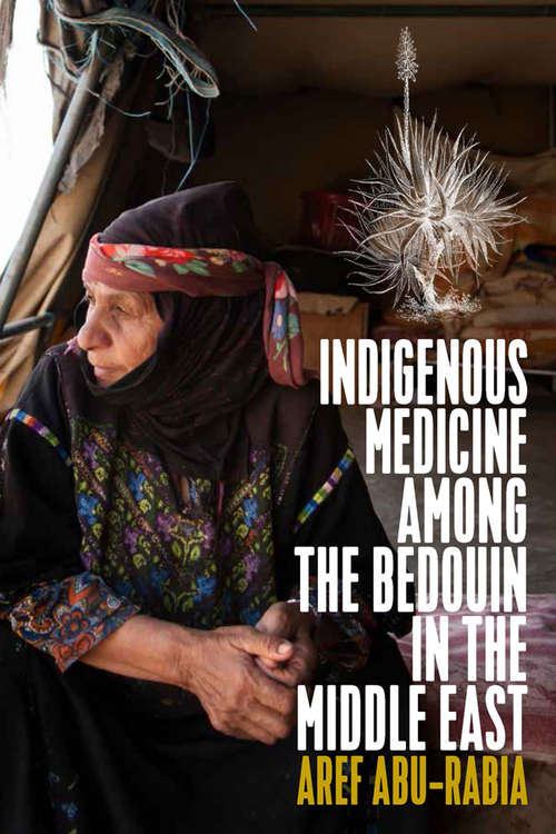 Book cover of Indigenous Medicine among the Bedouin in the Middle East