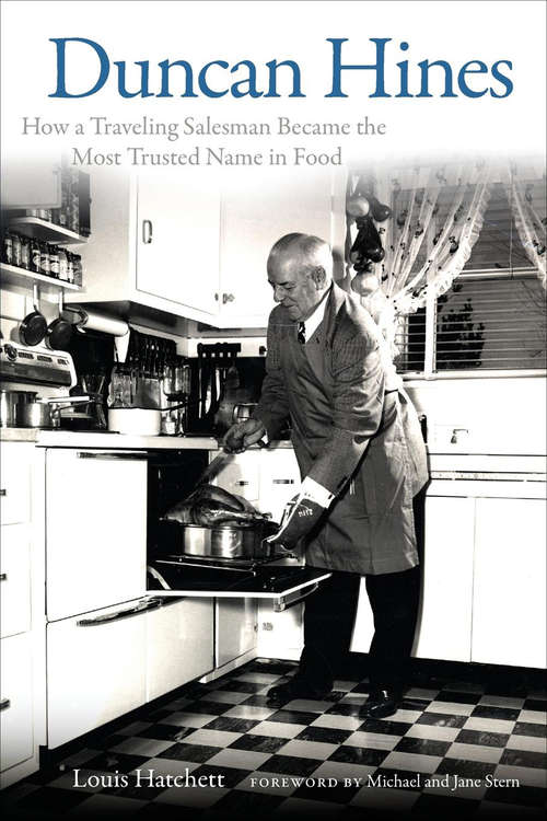 Book cover of Duncan Hines: How a Traveling Salesman Became the Most Trusted Name in Food