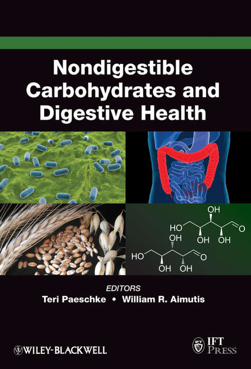 Nondigestible Carbohydrates and Digestive Health (Institute of Food Technologists Series)