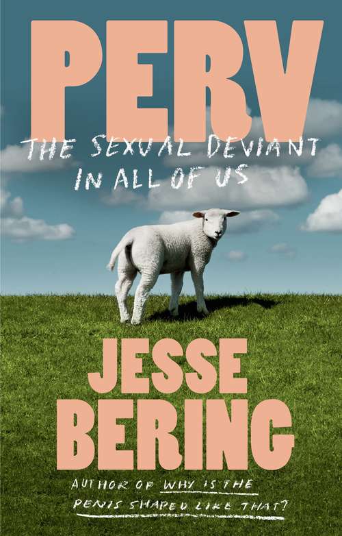 Book cover of Perv: The Sexual Deviant in All of Us