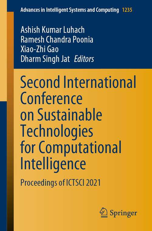 Second International Conference on Sustainable Technologies for Computational Intelligence: Proceedings of ICTSCI 2021 (Advances in Intelligent Systems and Computing #1235)