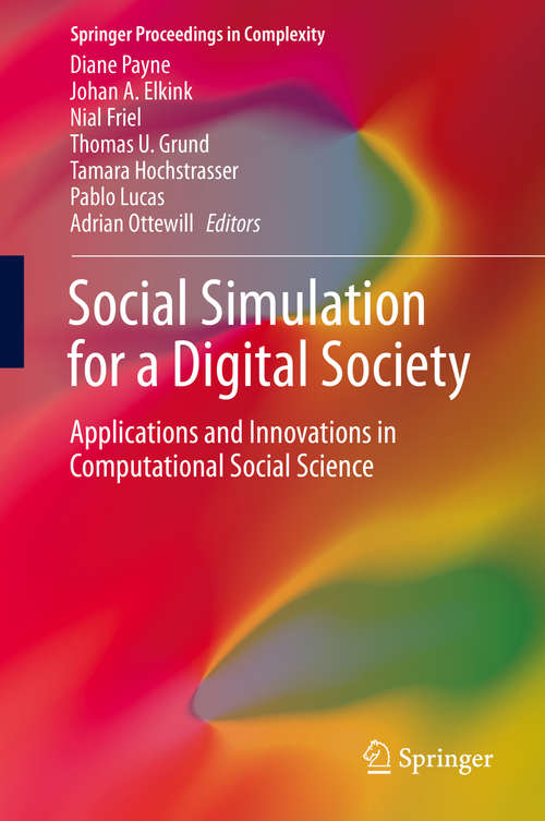 Book cover of Social Simulation for a Digital Society: Applications and Innovations in Computational Social Science (1st ed. 2019) (Springer Proceedings in Complexity)