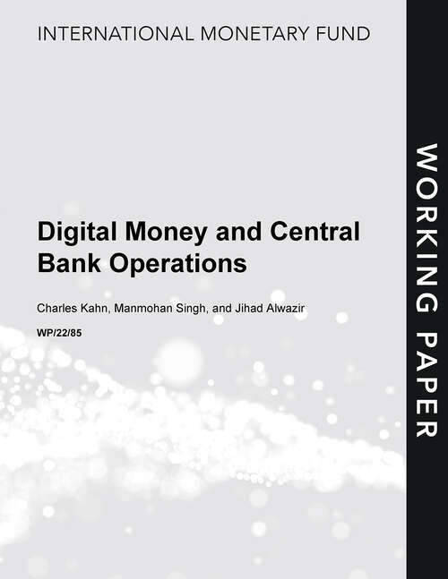 Book cover of Digital Money and Central Bank Operations (Imf Working Papers)