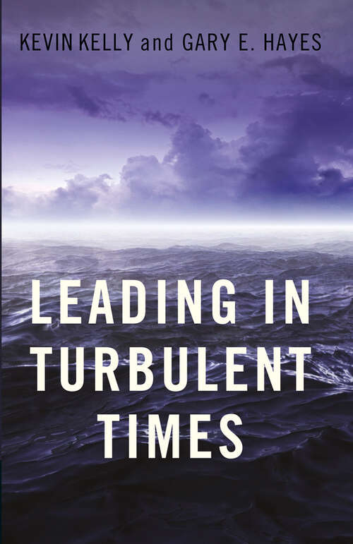 Book cover of Leading in Turbulent Times (Financial Times Ser.)
