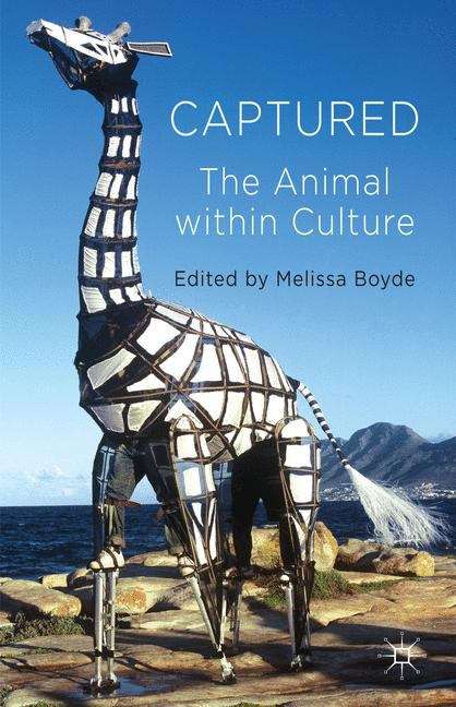 Book cover of Captured: The Animal Within Culture