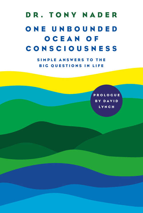 Book cover of One unbounded ocean of consciousness: Simple answers to the big questions in life