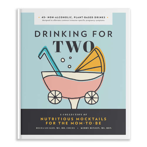 Book cover of Drinking for Two: Nutritious Mocktails for the Mom-To-Be