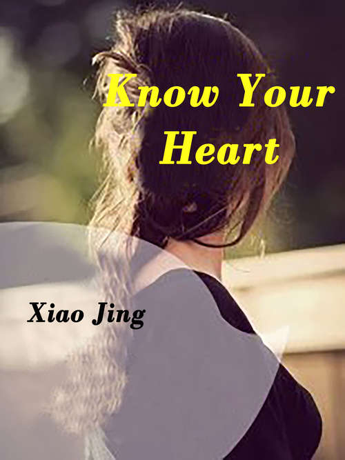 Know Your Heart: Volume 1 (Volume 1 #1)