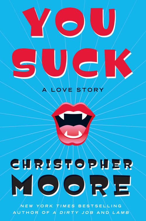 You Suck: A Love Story (Bloodsucking Fiends #2)