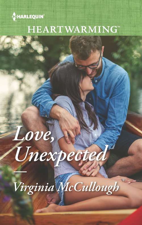 Love, Unexpected: The Twin Test Love, Unexpected Her Family's Defender The Doctor's Recovery (Harlequin Heartwarming Ser. #Vol. 232)
