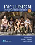 Inclusion: Effective Practices for All Students