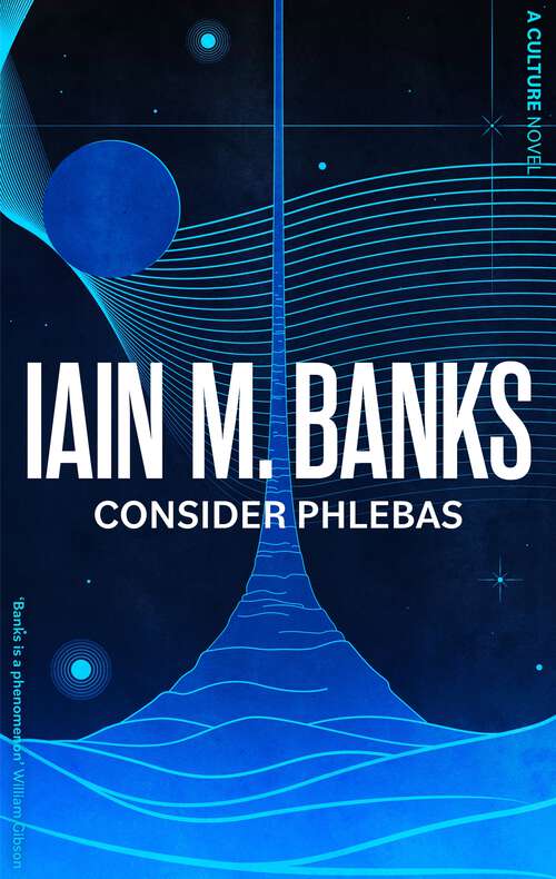 Book cover of Consider Phlebas: A Culture Novel (25) (Culture Ser.)