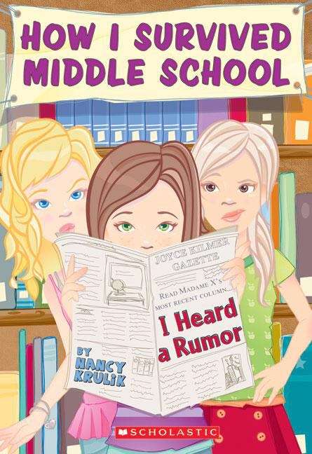 Book cover of I Heard a Rumor (How I Survived Middle School #3)