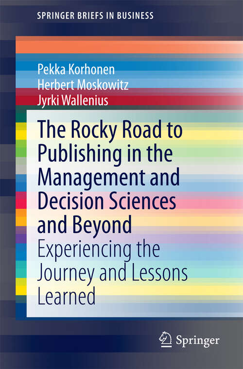 Book cover of The Rocky Road to Publishing in the Management and Decision Sciences and Beyond