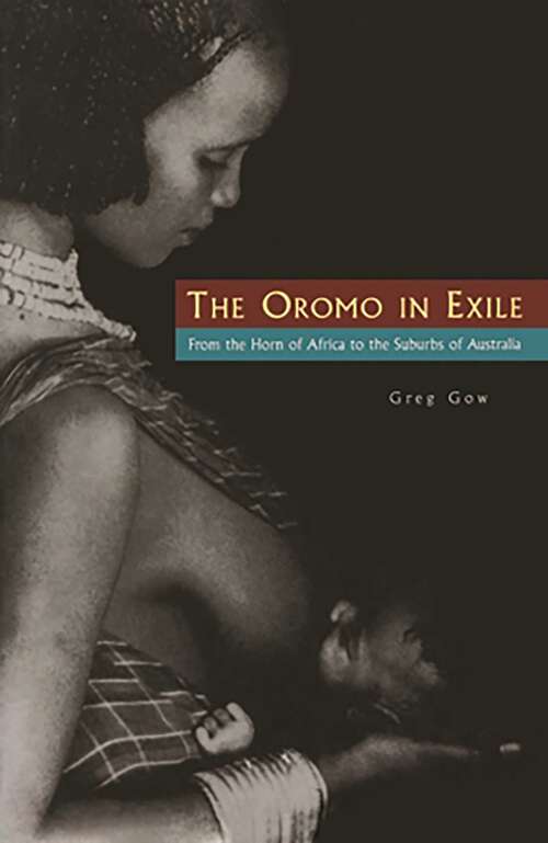 Book cover of Oromo In Exile: From the Horn of Africa to the Suburbs of Australia
