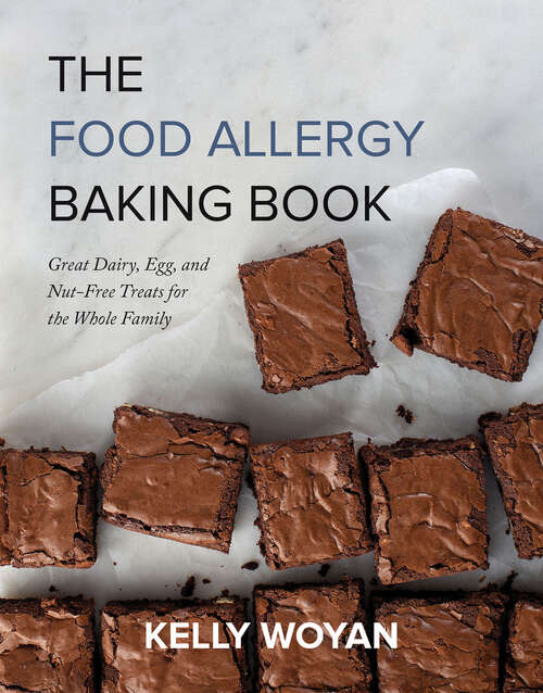 Book cover of The Food Allergy Baking Book: Great Dairy, Egg, and Nut-Free Treats for the Whole Family