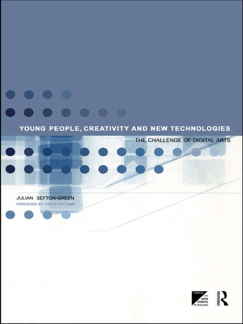 Young People, Creativity and New Technologies: The Challenge of Digital Arts