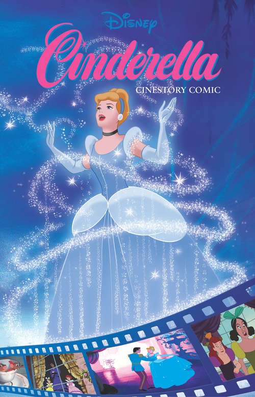Book cover of Disney Cinderella Cinestory Comic