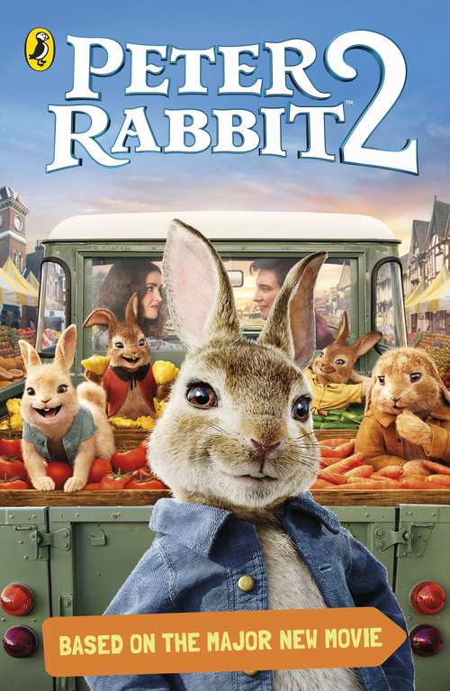 Book cover of Peter Rabbit Movie 2 Novelisation
