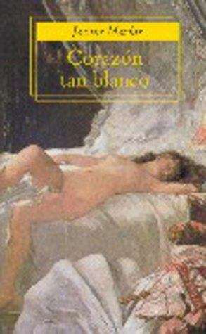 Book cover of Corazón tan blanco