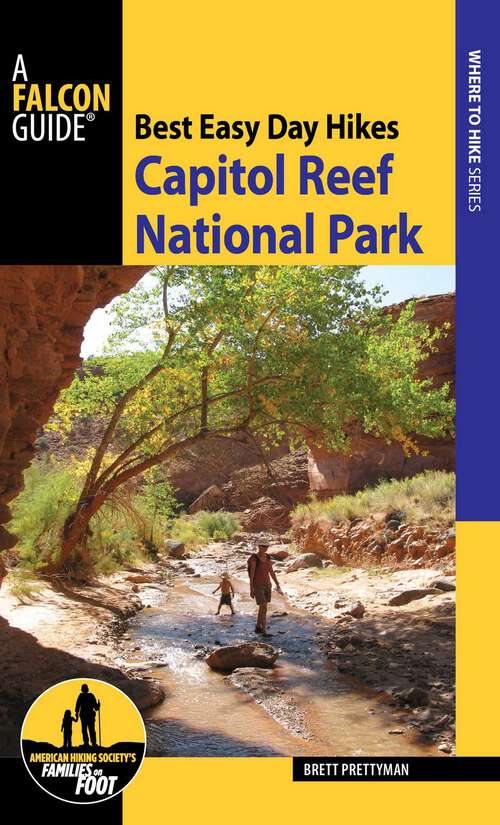 Book cover of Best Easy Day Hikes Capitol Reef National Park (Best Easy Day Hikes Series)