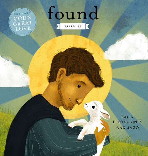 Book cover of Found: Psalm 23 (The Story of God’s Great Love)