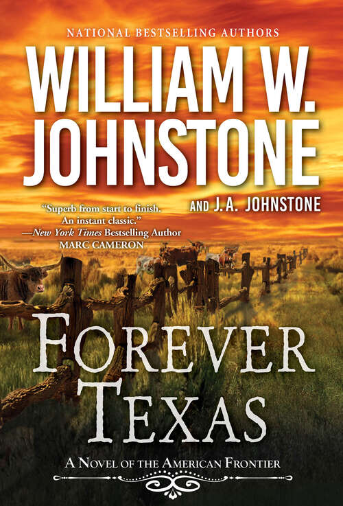 Book cover of Forever Texas: A Thrilling Western Novel of the American Frontier (A Forever Texas Novel #1)