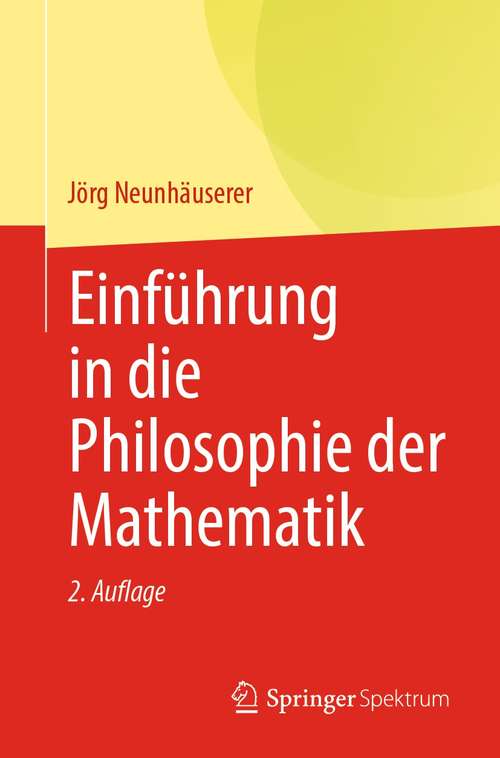 Book cover of Einführung in die Philosophie der Mathematik (2. Aufl. 2021)