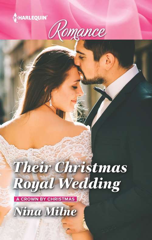 Their Christmas Royal Wedding (A Crown by Christmas #3)