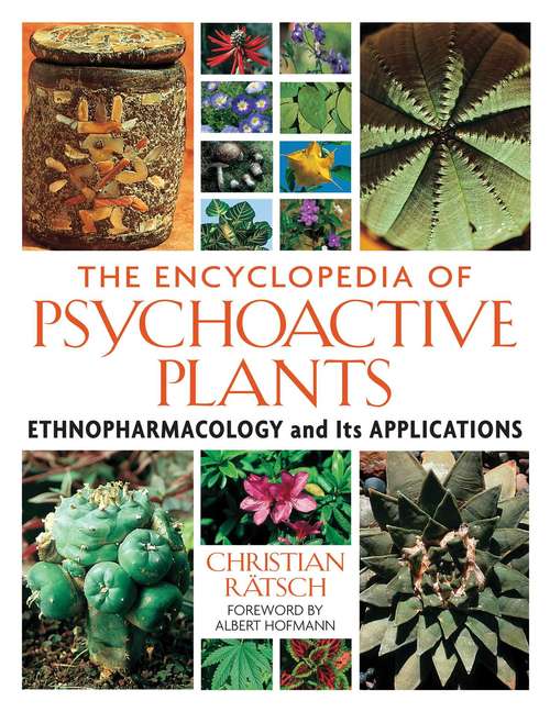 Book cover of The Encyclopedia of Psychoactive Plants: Ethnopharmacology and Its Applications